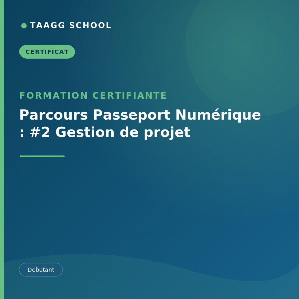 Parcours Passeport Numérique : #2 Gestion de projet