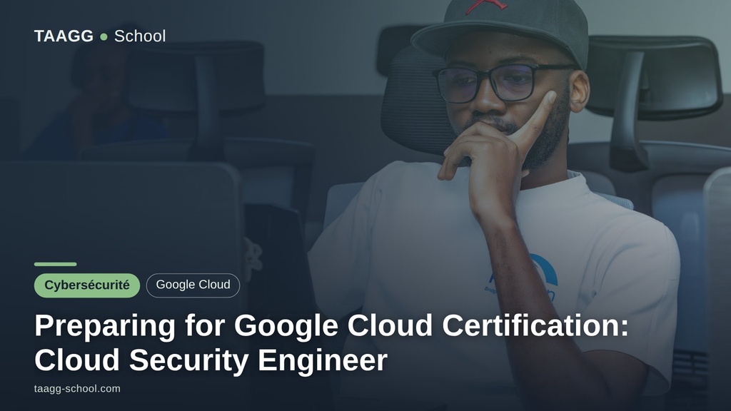 Preparing for Google Cloud Certification: Cloud Security Engineer