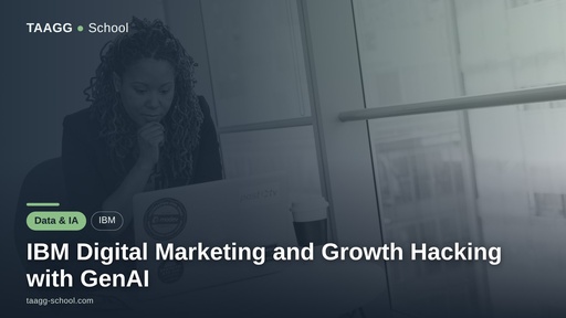 IBM Digital Marketing and Growth Hacking with GenAI