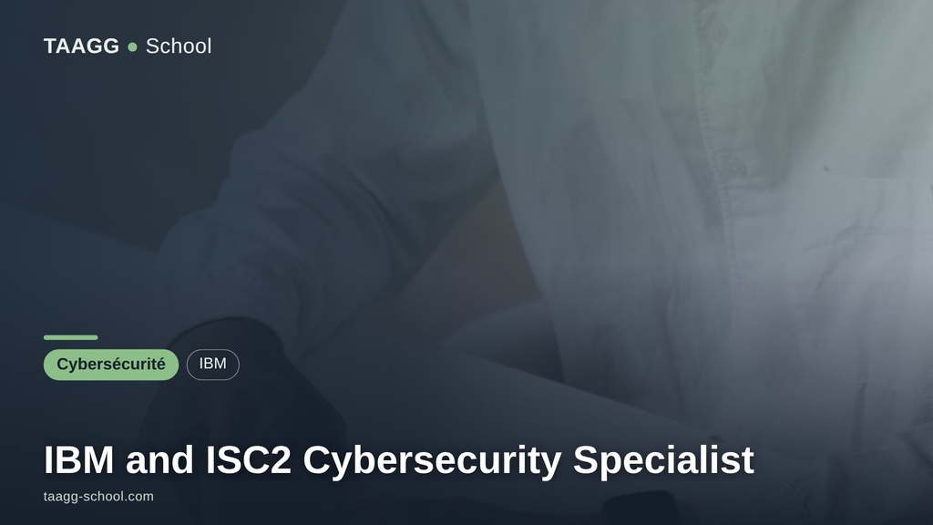 IBM and ISC2 Cybersecurity Specialist
