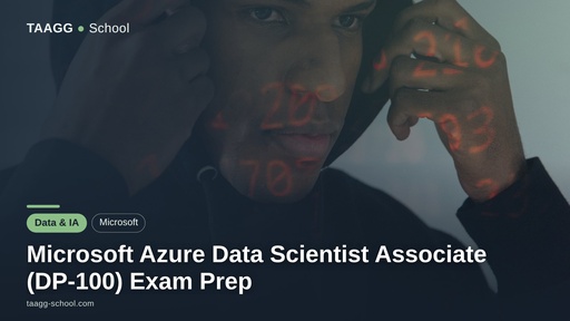Microsoft Azure Data Scientist Associate (DP-100) Exam Prep