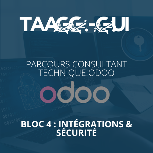 Parcours consultant technique ODOO - Bloc 4 : Intégrations & Sécurité