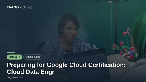 Preparing for Google Cloud Certification: Cloud Data Engr