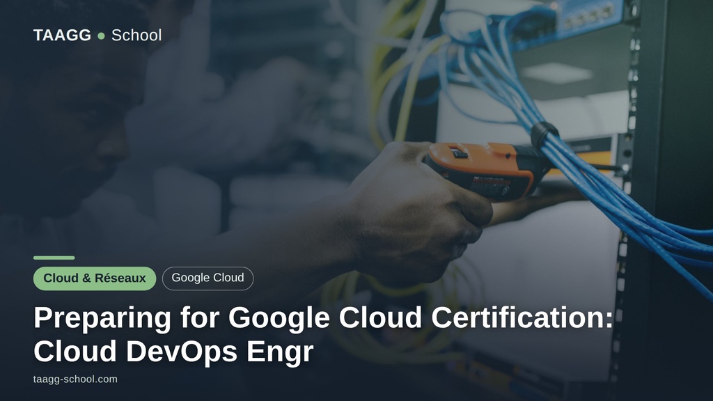 Preparing for Google Cloud Certification: Cloud DevOps Engr
